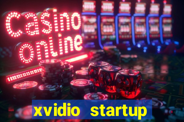 xvidio startup brasil 2024